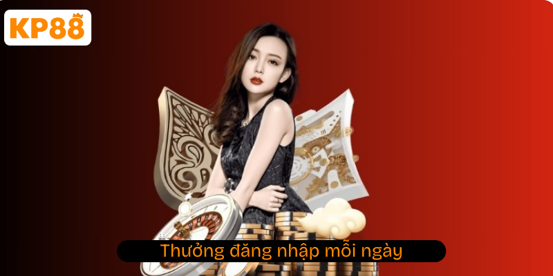 Thưởng đăng nhập mỗi ngày
