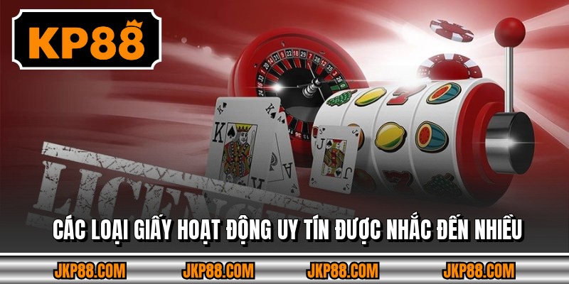 Các loại giấy hoạt động uy tín được nhắc đến nhiều